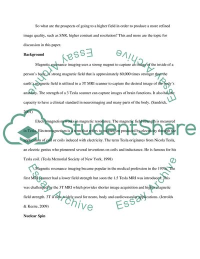 The Wonders of Magnetic Resonance Imaging 3 Tesla MRI and the Challenges of Going to Higher Field