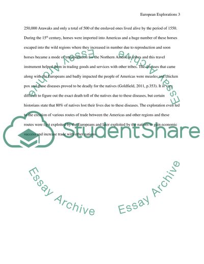 Explain the causes of European exploration and analyze the changes this caused in the Americas