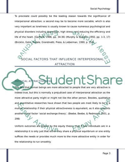 What are the social factors that influence interpersonal atraction Discuss in relation to relevant psychological theories and studies