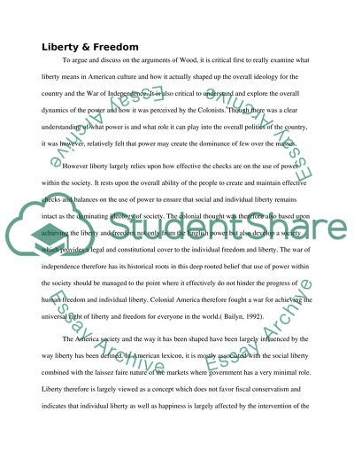 Do you agree with Wood that the cause of the American War of Independence was a desire for liberty