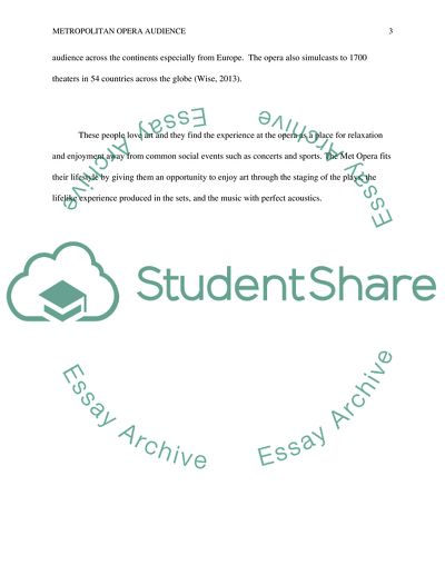 Who is the audience for Metropolitan Opera