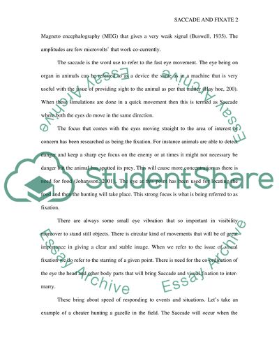 Animals with a saccade and fixate eye movements strategy. Why should this be so