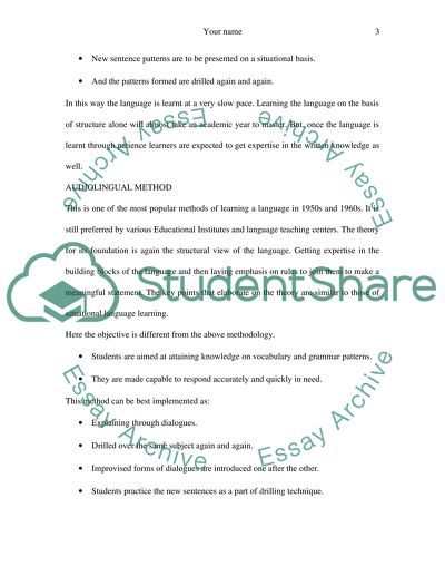 OUTLINE THE METHODS USED IN LANGUAGE LEARNING AND COMMENT ON THE SUCCESS OF EACH