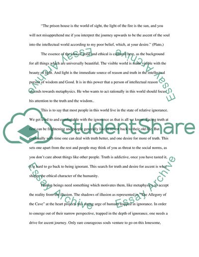 Assess how well Platos simile of The Cave illustrates his view of the relationship between metaphysics and ethics