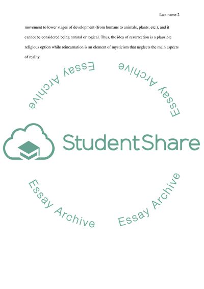 Is resurrection a more plausible view of the afterlife than reincarnation Why or why not