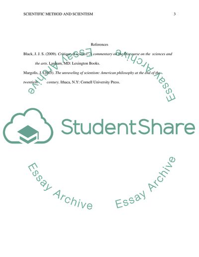 Explain the scientific method and scientism. What are the criticisms of scientism Are they effectrive