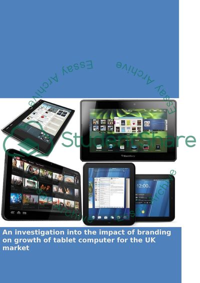 An investigation into the impact of branding on growth of tablet computer for the UK market