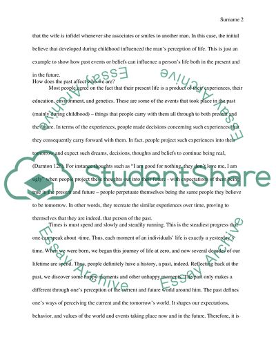 The Past Affects the Now and the Future