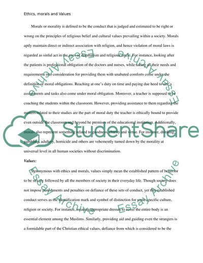 Comparison and Contrast between Ethics, Morals, and Values by Providing Examples from the Individual