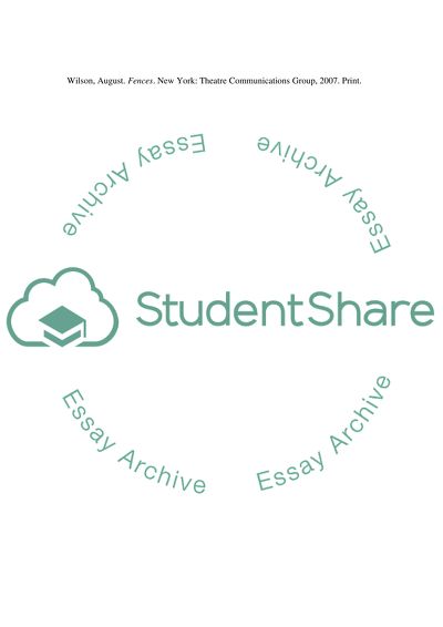 Fences: Quotes and Symbols in Relation to the Plays Drama