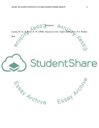 Discuss the basic qualifications in an organized crime group