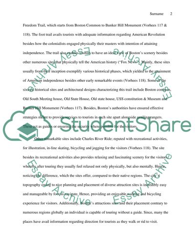 Boston is an excellent destination for history and culture( art, food, sports, music,etc.)