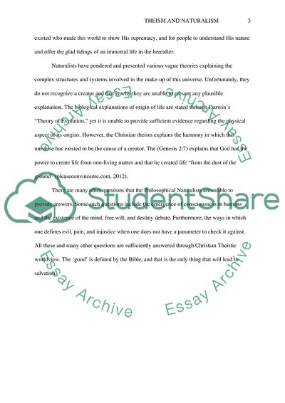 Respond to the question from a theistic world view .evaluate both their naturalisic and theistic vew