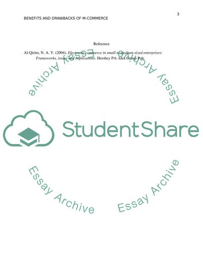 Discuss three benefits and three drawbacks of m-commerce in general