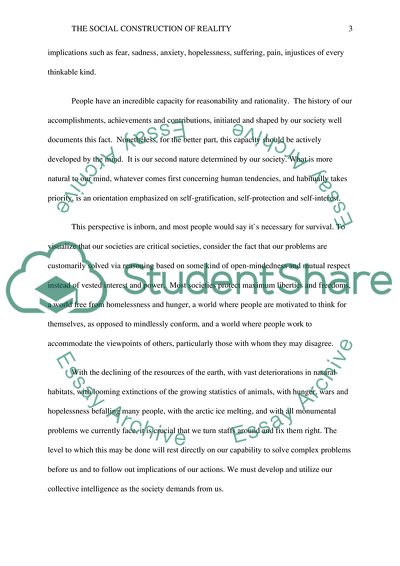 Do we think for ourselves or does society determine what we think (the social construction of reality)