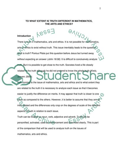 To What Extent Is Truth Different in Mathematics, the Arts and Ethics