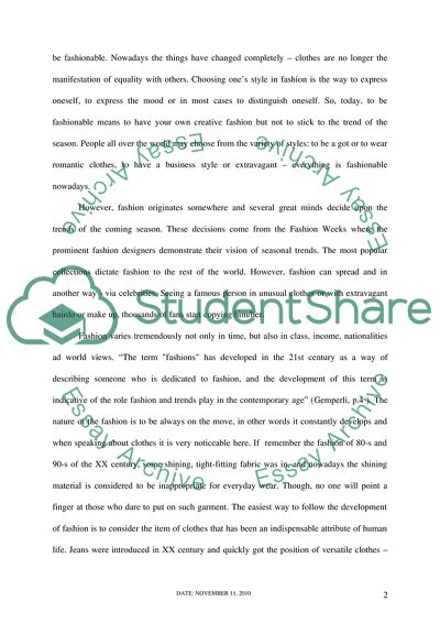 Fashion is never still, it constantly changes and evolves