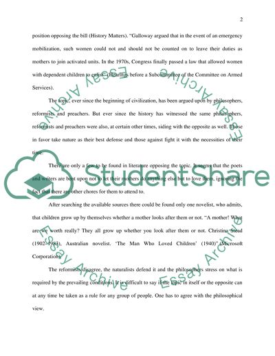 The mothers first duty is to raise the child, and no one else can subsititute for the mother