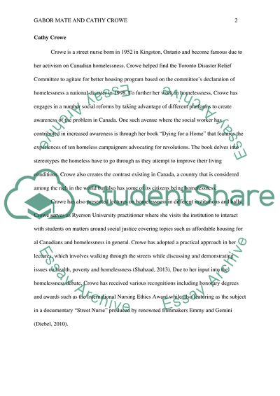 1. Who is Cathy Crowe 2. Who is Gabor Mate