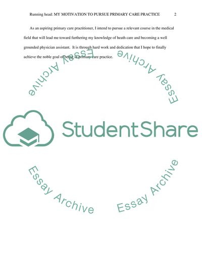 What has motivated the desire to pursue primary care practice
