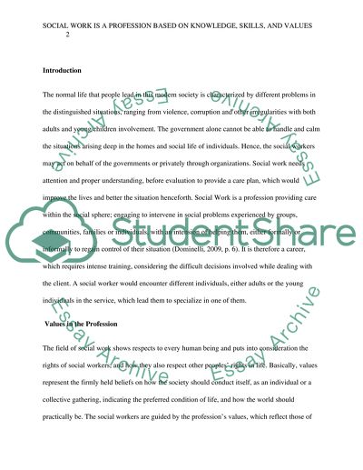 Social Work is a Profession Based on Knowledge, Skills and Values