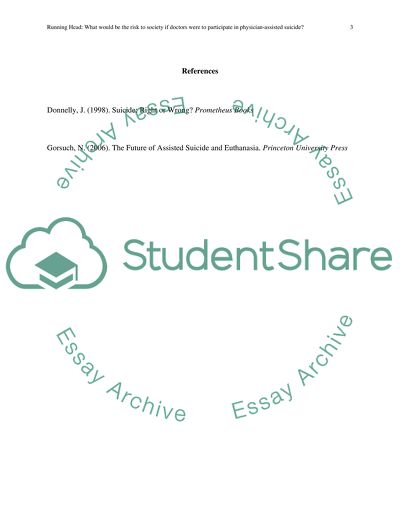 What would be the risk to society if doctors were to participate in physician-assisted suicide