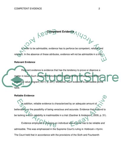 A criminial case with relevant, reliable, and competent evidence