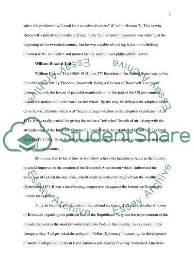 Discuss the changes to the American presidency during the terms of Theodore Roosevelt, Taft, and Wilson