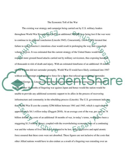 The United States was Justified in the Use of Atomic Bombs on Hiroshima and Nagasaki to End World War II