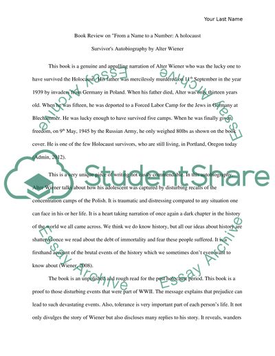 From a Name to a Number - A Holocaust Survivors Autobiography by Alter Wiener