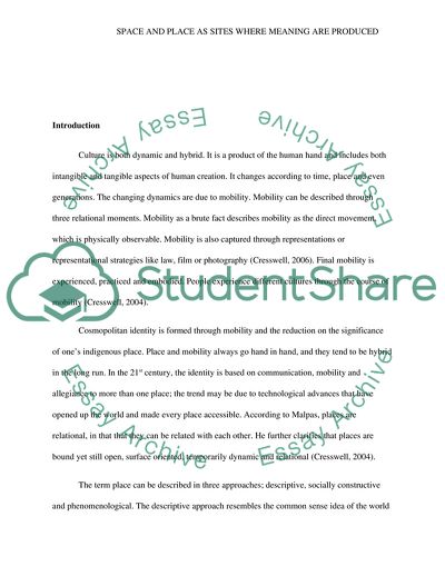 Space and Place as Cultural Phenomena, as Sites Where Meaning and Identities are Produced or Maintained