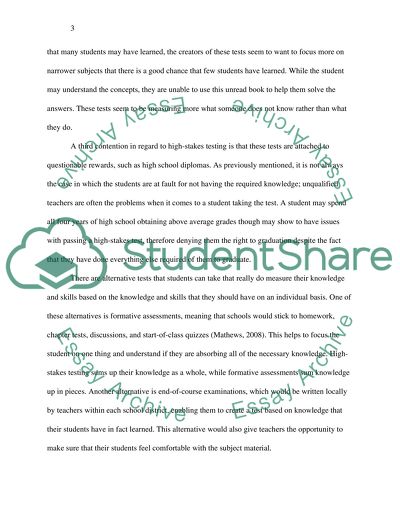 Discuss the problems created by high stakes testing, and give testing alternatives