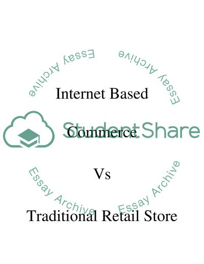 Internet Based Commerce vs Traditional Retail Store