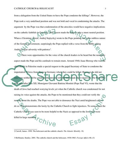 The Catholic church did not help the Jewish people during the Holocaust