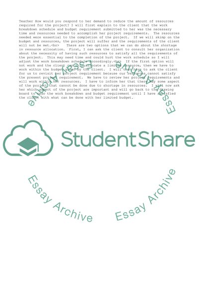 The Demand to Reduce the Number of Resources Required for the Project