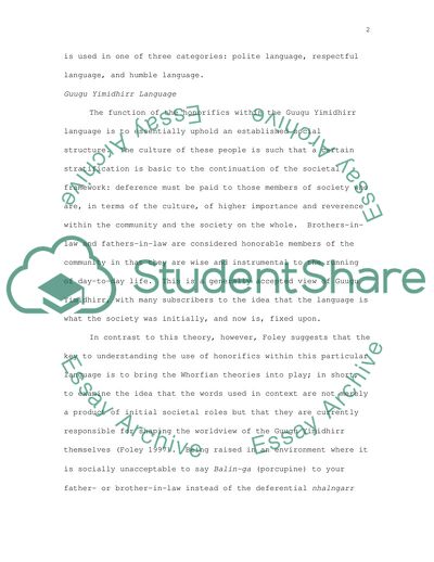 The specialbrother-in-law language style of Guugu Yimidhirr,which Haviland describes, is similar in many ways to the politeness and respect language styles of