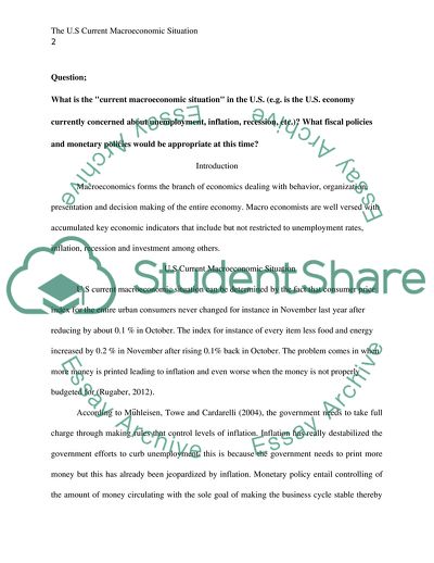 What is the current macroeconomic situation in the U.S. (e.g. is the U.S. economy currently concerned about unemployment, inflation, recession, etc.) What fiscal policies and monetary policies would be appropriate at this time