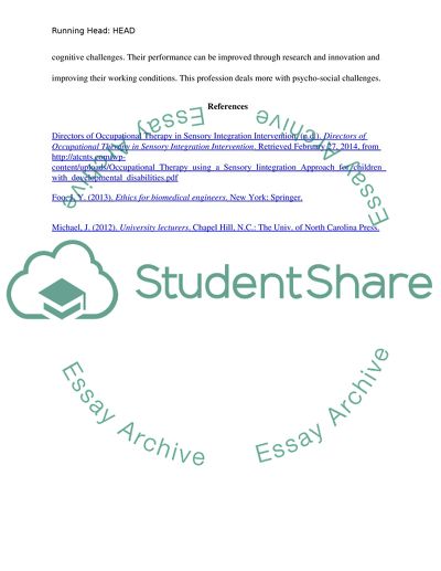 Professionals in each the three areas of education, biomedical, and sensory integration interventions