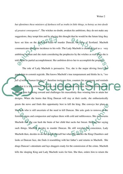 Macbeth by Shakespeare. Lady Macbeth is the real driving force behind the murder of Duncan