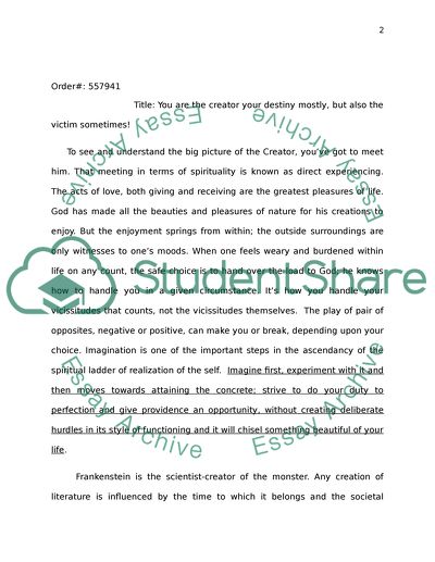 You Are the Creator of Your Destiny, but Also the Victim Sometimes