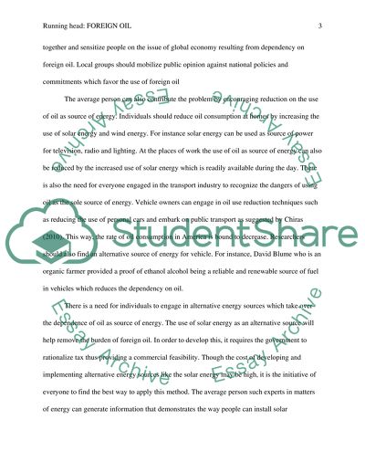 Foreign Oil. America Must Remove Its Dependence on Foreign Oil In Order To Preserve Its Future