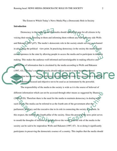 The Extent to Which the Todays News Media Play a Democratic Role in Our Society