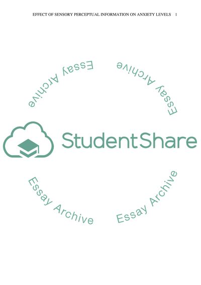 Effect of Sensory Perceptual Information on Anxiety Levels