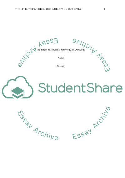 The Effect of Modern Technology on Our Lives