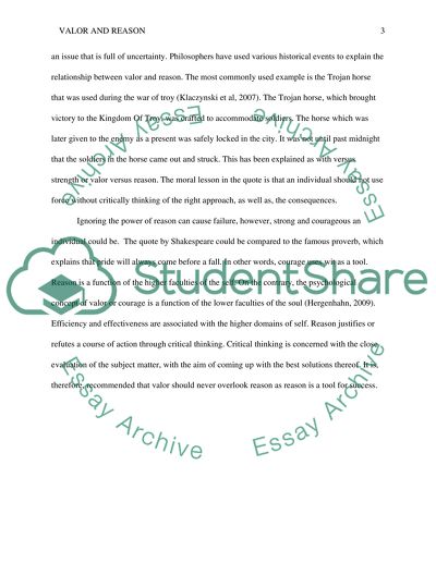 When Valor preys on reason, it eats the sword it fights with