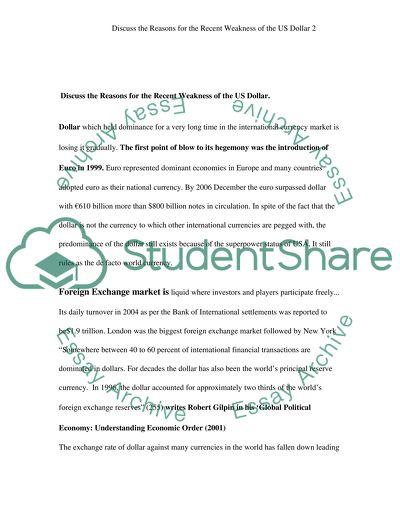 Discuss the reasons for the recent weakness of the US Dollar