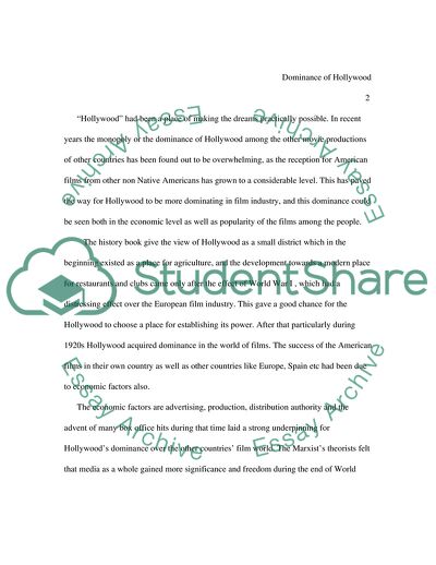 What are the economic reasons behind the dominance of Hollywood Are they likely to change