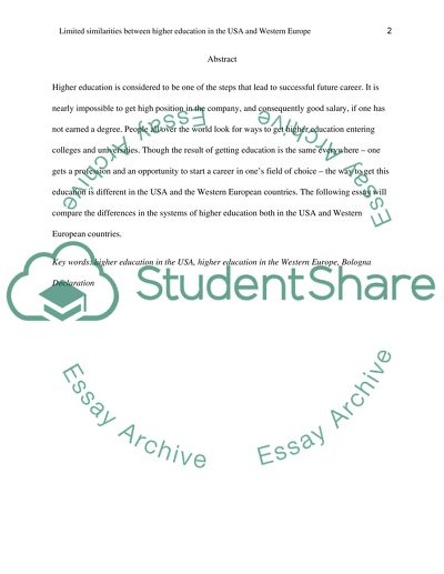 The similarities between the higher education in the United States of America and the Western Europe are limited